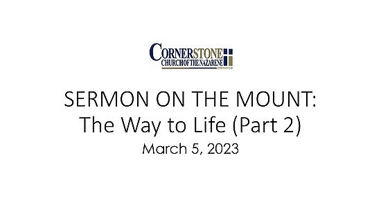 SERMON ON THE MOUNT: The Way to Life (Part 2)